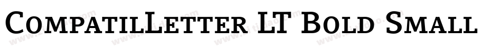 CompatilLetter LT Bold Small Caps字体转换